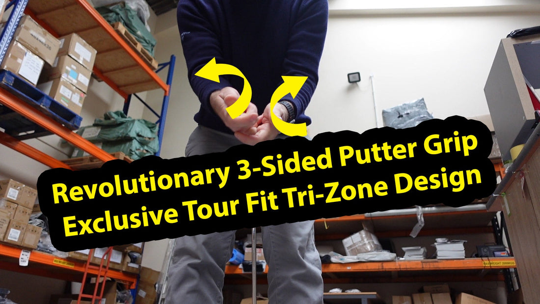 Revolutionary 3-Sided Putter Grip | Exclusive Tour Fit Tri-Zone Design